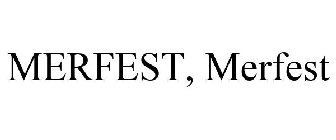 MERFEST, MERFEST
