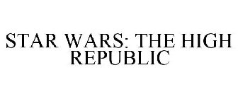 STAR WARS: THE HIGH REPUBLIC