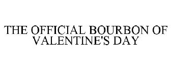 THE OFFICIAL BOURBON OF VALENTINE'S DAY