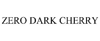 ZERO DARK CHERRY