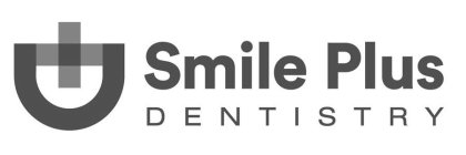 SMILE PLUS DENTISTRY