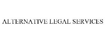 ALTERNATIVE LEGAL SERVICES