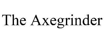 THE AXEGRINDER