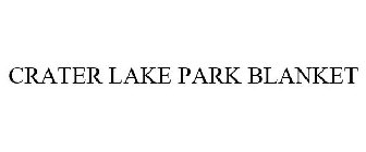 CRATER LAKE PARK BLANKET