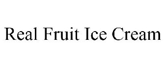 REAL FRUIT ICE CREAM