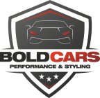BOLD CARS PERFORMANCE & STYLING
