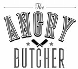 THE ANGRY BUTCHER