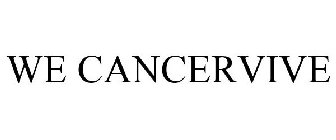 WE CANCERVIVE