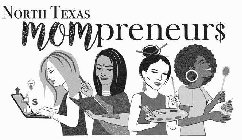 NORTH TEXAS MOMPRENEUR$