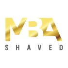 MBA SHAVED