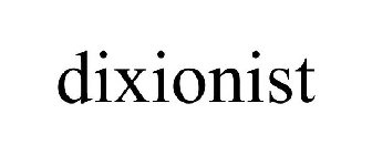 DIXIONIST