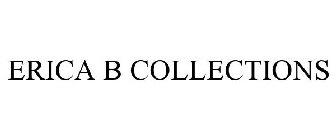ERICA B COLLECTIONS