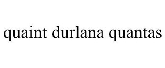 QUAINT DURLANA QUANTAS