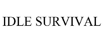 IDLE SURVIVAL