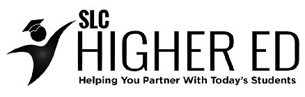 SLC HIGHER ED HELPING YOU PARTNER WITH TODAY'S STUDENTS