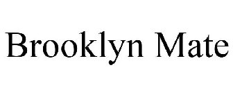 BROOKLYN MATE
