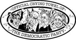 OFFICIAL CRYING TOWEL OF THE DEMOCRATIC PARTY