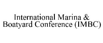 INTERNATIONAL MARINA & BOATYARD CONFERENCE (IMBC)