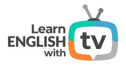 LEARN ENGLISH WITH TV