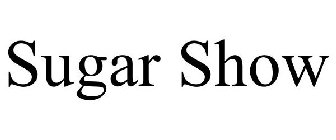 SUGAR SHOW