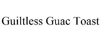 GUILTLESS GUAC TOAST