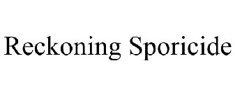 RECKONING SPORICIDE