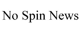 NO SPIN NEWS