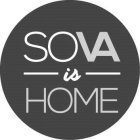 SOVA IS HOME