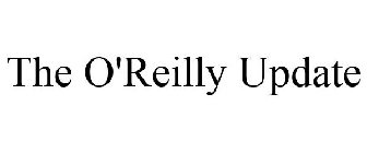 THE O'REILLY UPDATE