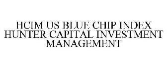 HCIM US BLUE CHIP INDEX HUNTER CAPITAL INVESTMENT MANAGEMENT