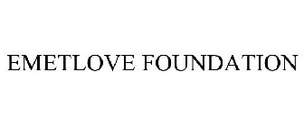 EMETLOVE FOUNDATION