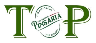 TP THE ORIGINAL PINSARIA IT'S ALL ABOUT THE DOUGH