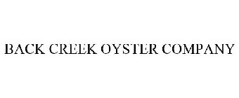 BACK CREEK OYSTER COMPANY