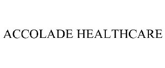 ACCOLADE HEALTHCARE