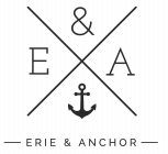 E & A ERIE & ANCHOR