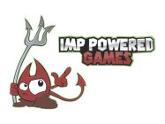 IMP POWERED GAMES