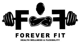 FF FOREVER FIT HEALTH WELLNESS & FLEXIBILITY