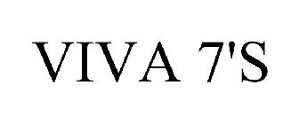 VIVA 7'S