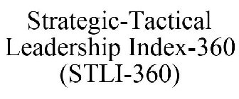 STRATEGIC-TACTICAL LEADERSHIP INDEX-360 (STLI-360)