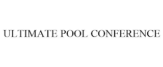 ULTIMATE POOL CONFERENCE
