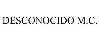 DESCONOCIDO M.C.