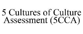 5 CULTURES OF CULTURE ASSESSMENT (5CCA)