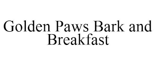 GOLDEN PAWS BARK AND BREAKFAST