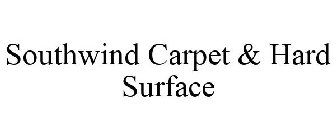 SOUTHWIND CARPET & HARD SURFACE