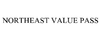 NORTHEAST VALUE PASS