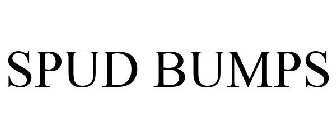 SPUD BUMPS