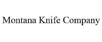 MONTANA KNIFE COMPANY