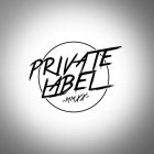 PRIVATE LABEL - MMXX-