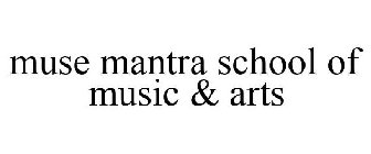 MUSE MANTRA SCHOOL OF MUSIC & ARTS