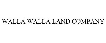 WALLA WALLA LAND COMPANY